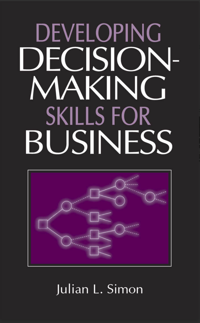 DEVELOPING DECISIONMAKING SKILLS FOR BUSINESS