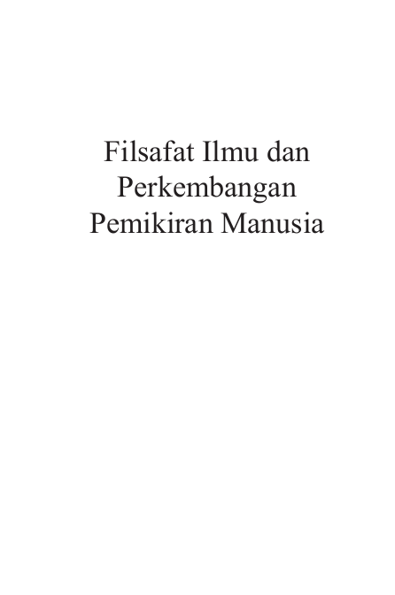 Filsafat Ilmu dan  Perkembangan Pemikiran Manusia