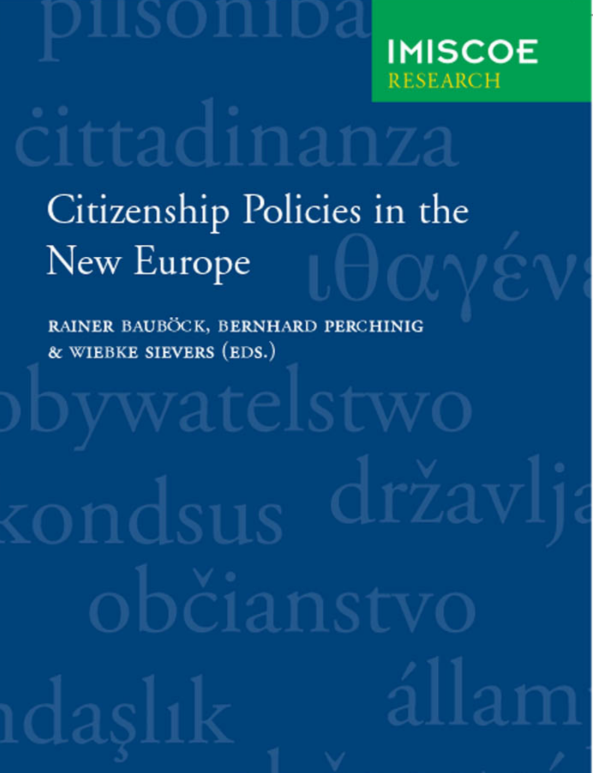 Citizenship Policies in the  New Europe