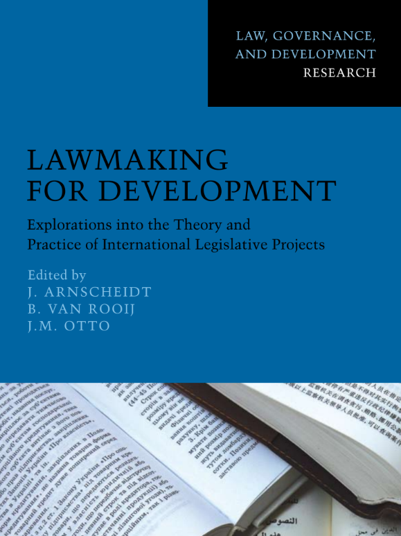 Lawmaking for Development Explorations into the theory and practice of international legislative projects