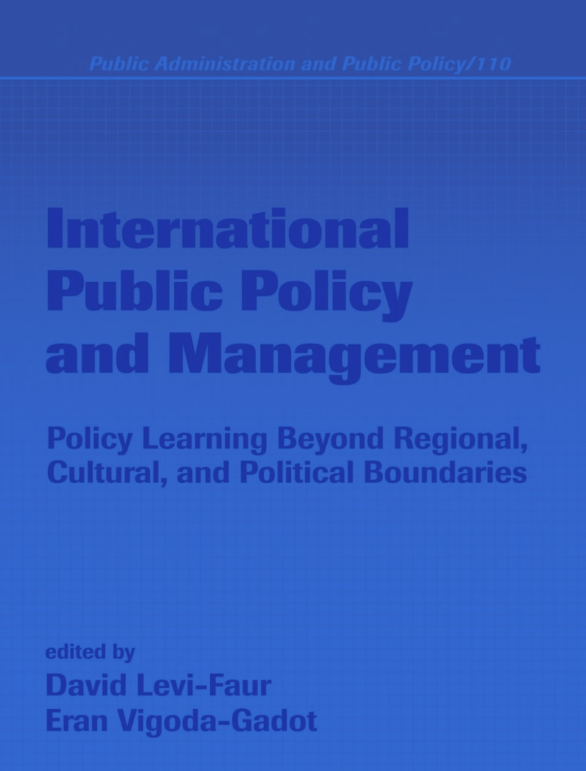 International Public Policy and Management Policy Learning Beyond Regional, Cultural, and Political Boundaries