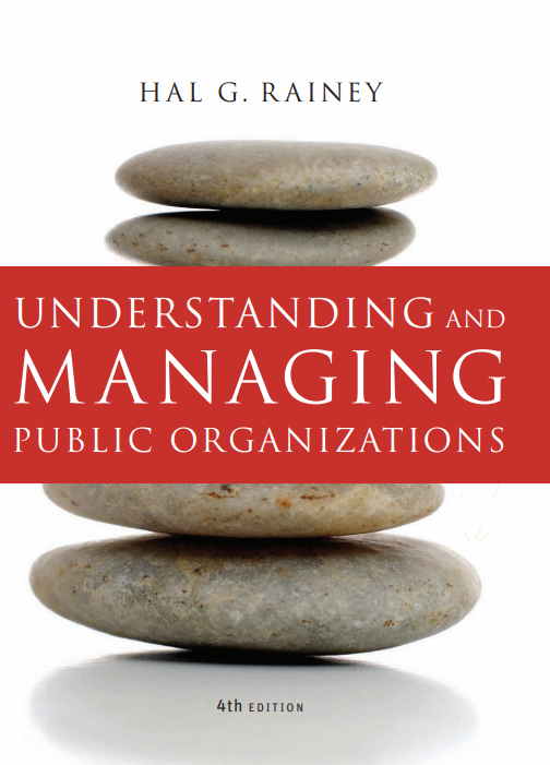 UNDERSTANDING AND MANAGING PUBLIC ORGANIZATIONS