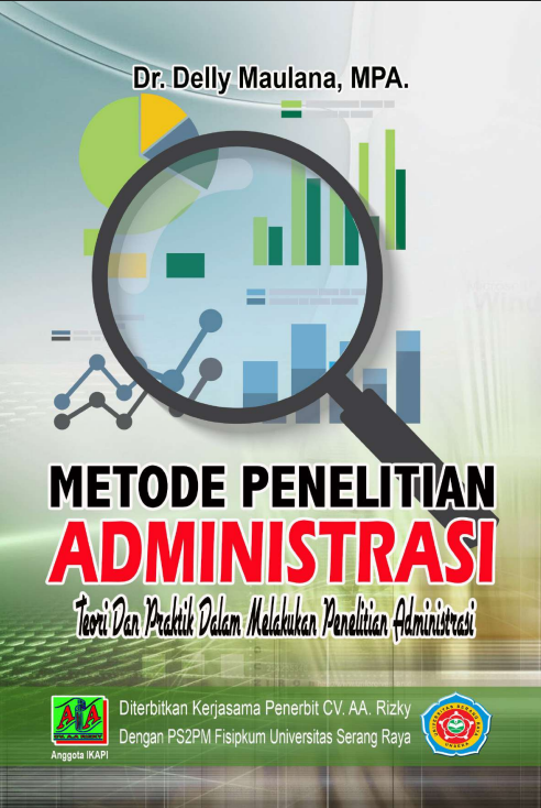 METODE PENELITIAN ADMINISTRASI Teori Dan Praktik Dalam Melakukan  Penelitian Administrasi