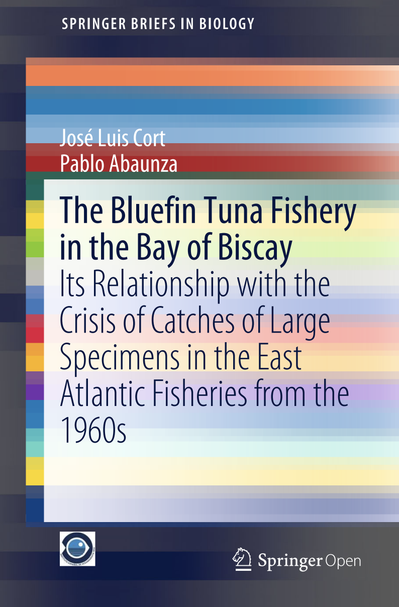 The Bluefin Tuna Fishery in the Bay of Biscay Its Relationship with the Crisis of Catches of Large Specimens in the East Atlantic Fisheries from the 1960s