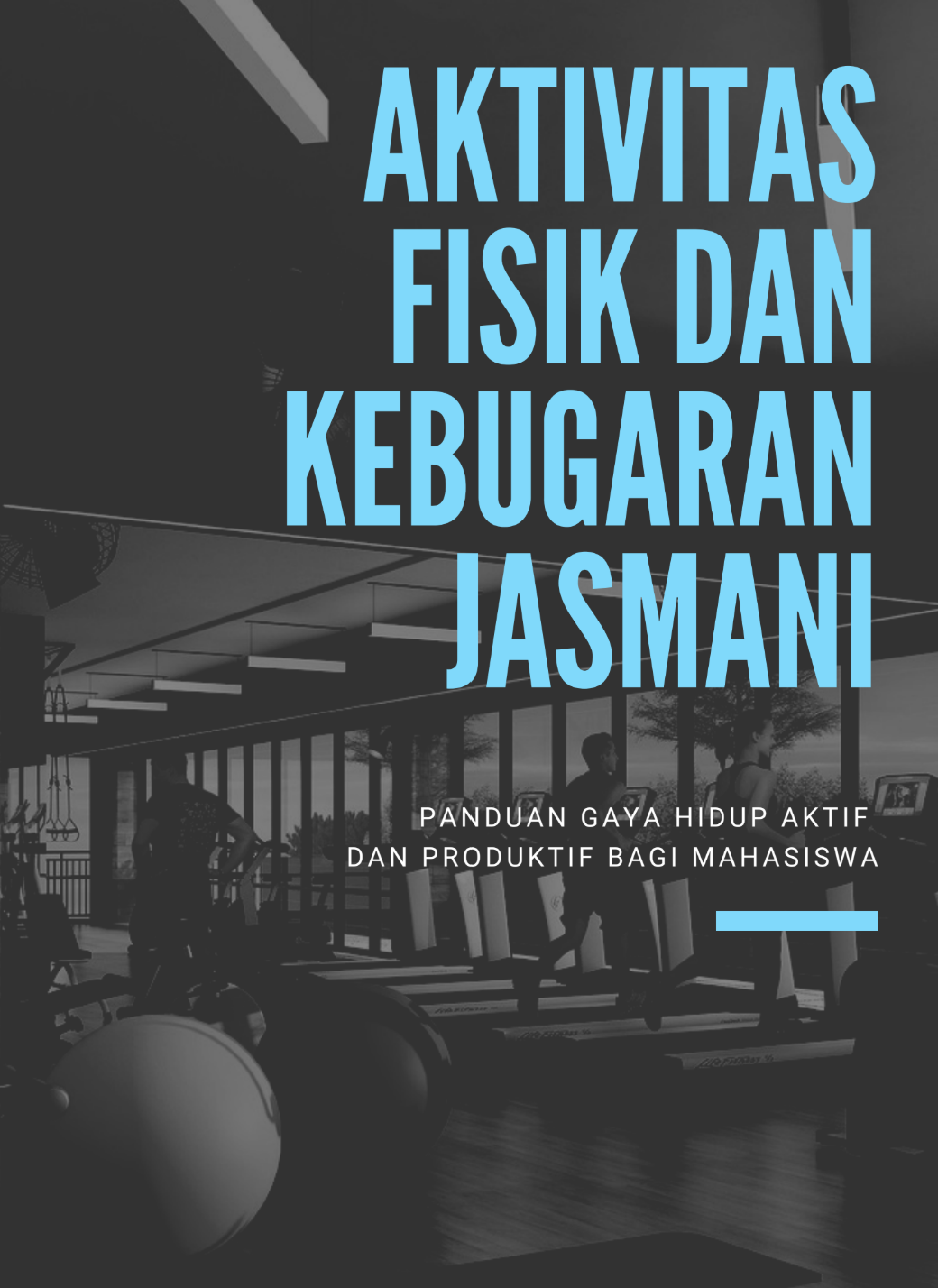 AKTIVITAS FISIKDAN KEBUGARAN JASMANI