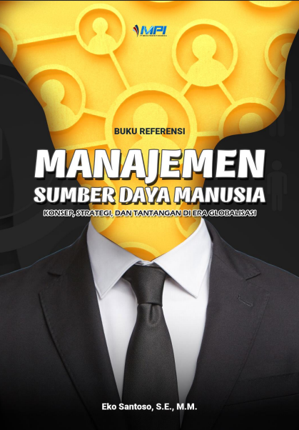 MANAJEMEN SUMBER DAYA MANUSIA KONSEP, STRATEGI, DAN TANTANGAN DI ERA GLOBALISASI