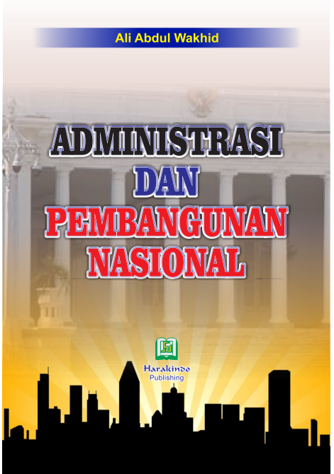 ADMINISTRASI  DAN  PEMBANGUNAN NASIONAL