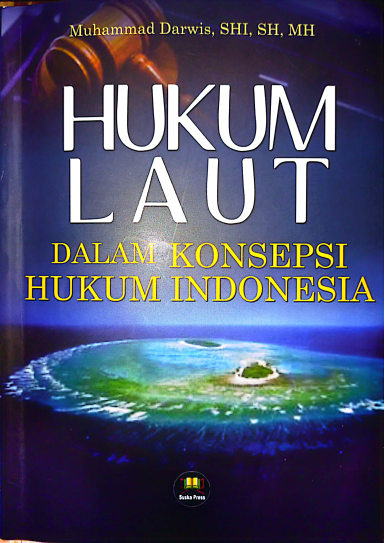 Hukum Laut dalam Konsepsi Hukum Indonesia