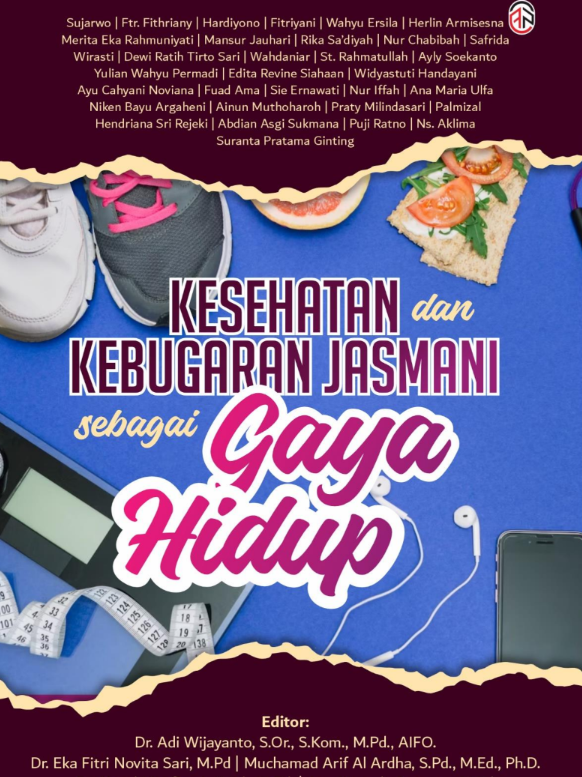 KESEHATAN DAN KEBUGARAN JASMANI SEBAGAI GAYA HIDUP