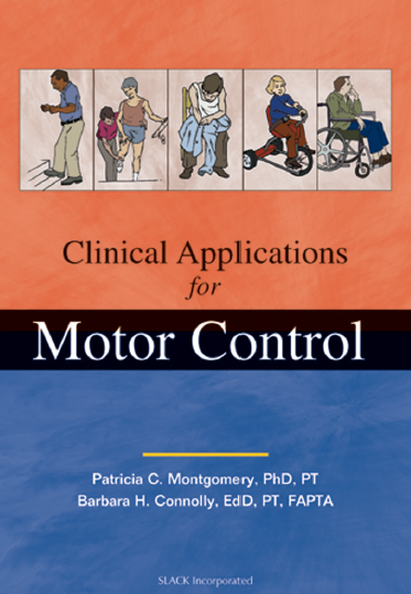Clinical Applications for Motor Control