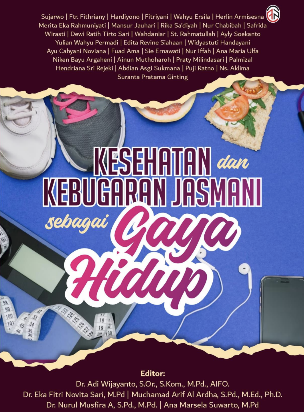 KESEHATAN DAN KEBUGARAN JASMANI SEBAGAI GAYA HIDUP