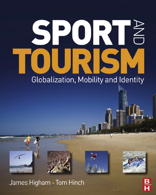 Sport and Tourism: Globalization, Mobility and Identity