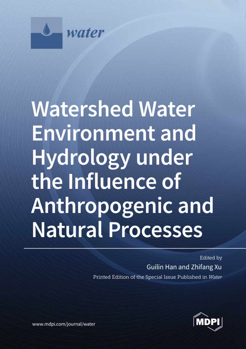 Watershed Water Environment and Hydrology under the Influence of Anthropogenic and Natural Processes