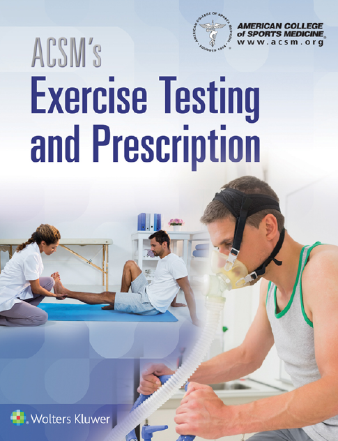 ACSM’s Exercise Testing and Prescription 