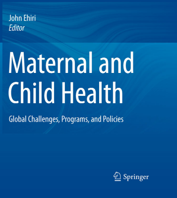Maternal and Child Health: Global Challenges, Programs, and Policies
