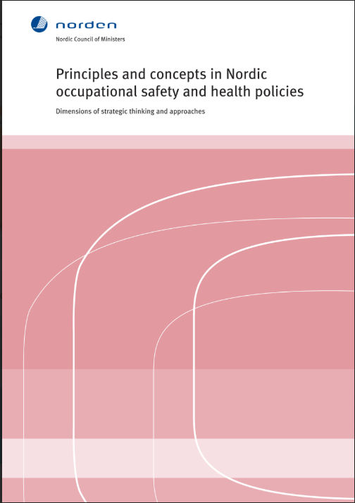 Principles and concepts in Nordic occupational safety and health policies