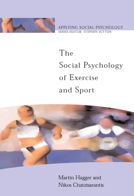 The Social Psychology of Exercise and Sport