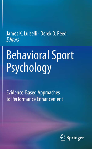 Behavioral Sport Psychology: Evidence-Based Approaches to Performance Enhancement