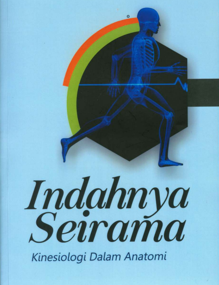 Indahnya Seirama: Kinesiologi Dalam Anatomi