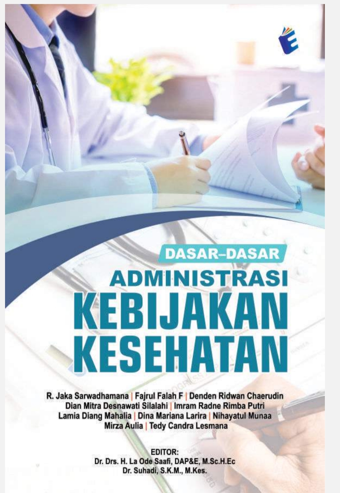DASAR-DASAR ADMINISTRASI KEBIJAKAN KESEHATAN