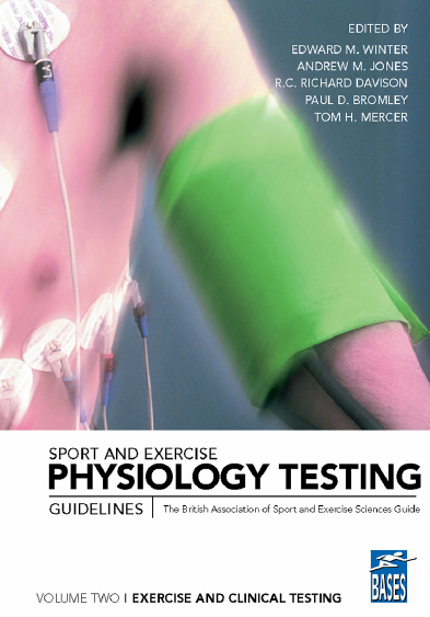 Sport and exercise physiology testing guidelines _ the British Association of Sport and Exercise Sciences guide 