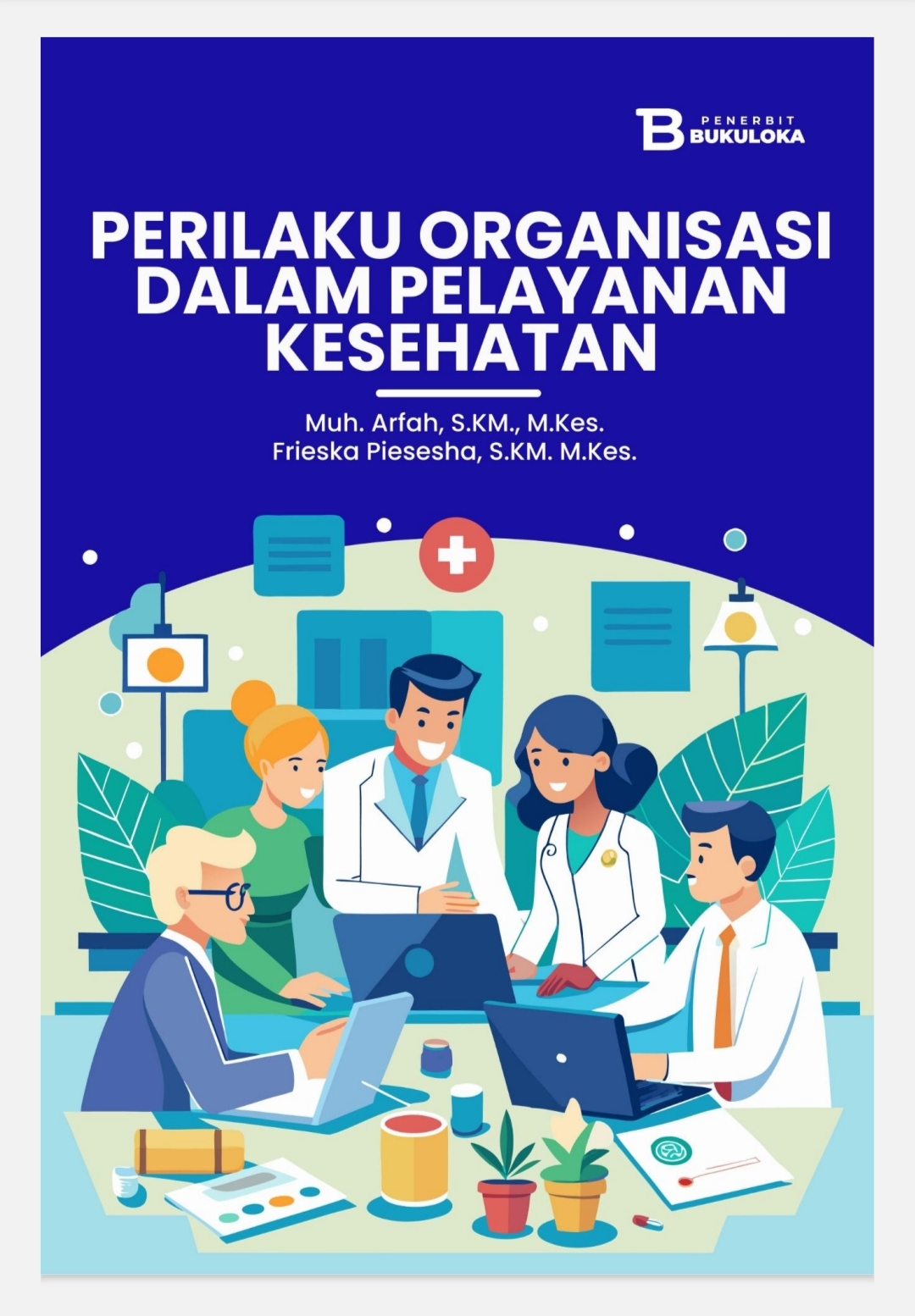 Perilaku Organisasi dalam Pelayanan  Kesehatan