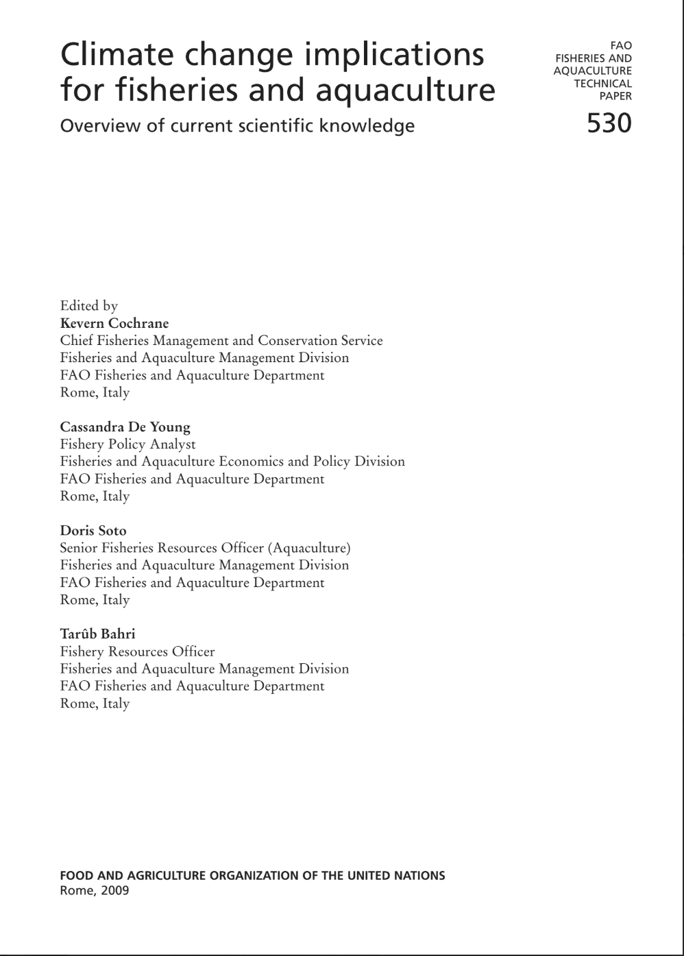 Climate change implications for fisheries and aquaculture