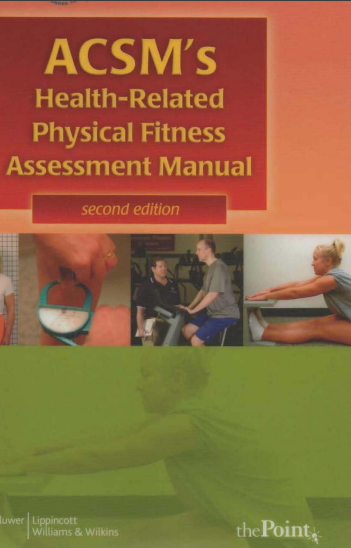 ACSM's Health-Related Physical Fitness Assessment Manual