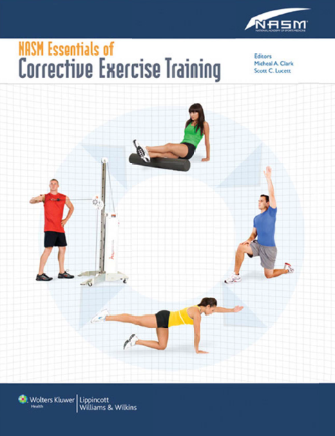 NASM's essentials of corrective exercise training 