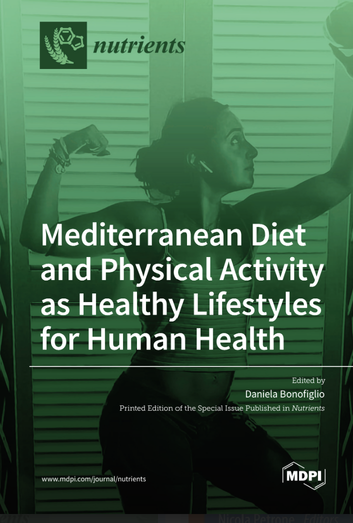 Mediterranean Diet and Physical Activity as Healthy Lifestyles for Human Health
