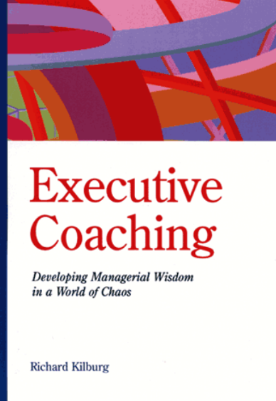 Executive coaching: Developing managerial wisdom in a world of chaos.