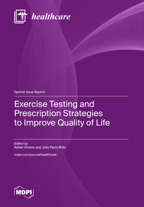 Exercise Testing and Prescription Strategies to Improve Quality of Life