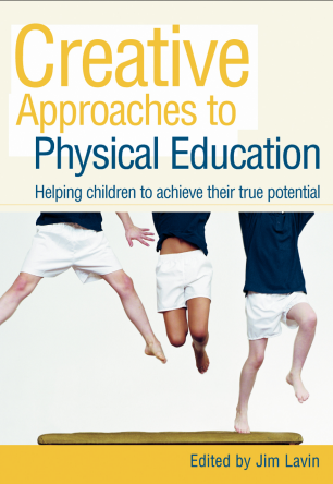 Creative Approaches to Physical Education: Helping children to achieve their true potential