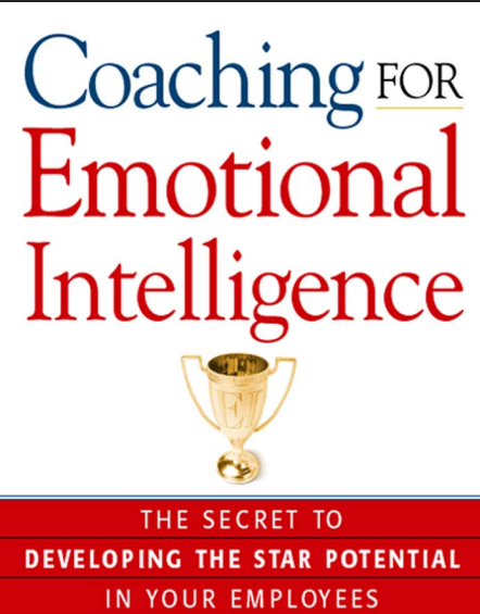 COACHING FOR EMOTIONAL INTELLIGENCE